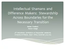 Intellectual Shamans and Difference Makers:  Stewardship Ac