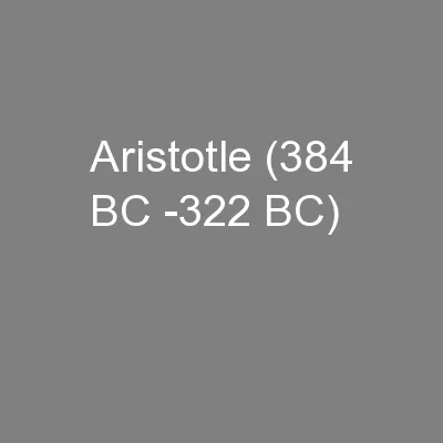 Aristotle (384 BC -322 BC)