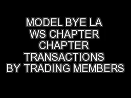 MODEL BYE LA WS CHAPTER CHAPTER TRANSACTIONS BY TRADING MEMBERS