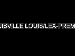 LOUISVILLE LOUIS/LEX-PREMIUM