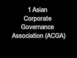 1 Asian Corporate Governance Association (ACGA)