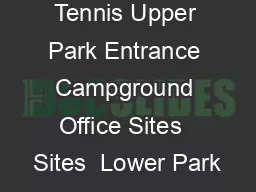 Tennis Upper Park Entrance Campground Office Sites  Sites  Lower Park