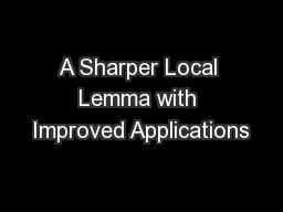 A Sharper Local Lemma with Improved Applications