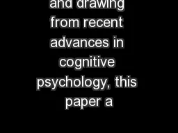 and drawing from recent advances in cognitive psychology, this paper a