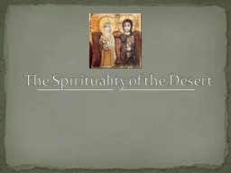 The Spirituality of the Desert