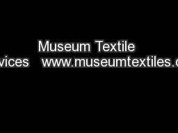 Museum Textile Services   www.museumtextiles.com