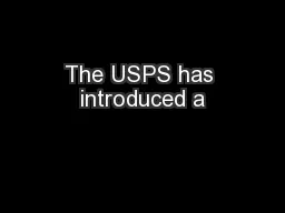 The USPS has introduced a