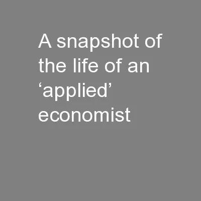 A snapshot of the life of an ‘applied’ economist