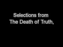 Selections from The Death of Truth,