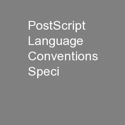 PostScript Language Conventions Speci