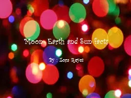 Moon  Earth and Sun facts