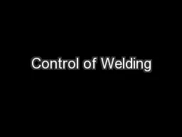 Control of Welding