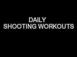 DAILY SHOOTING WORKOUTS