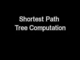 Shortest Path Tree Computation