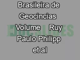 Revista Brasileira de Geocincias  Volume    Ruy Paulo Philipp et al