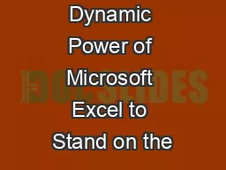 Using the Dynamic Power of Microsoft Excel to Stand on the