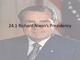 24.1 Richard Nixon’s Presidency