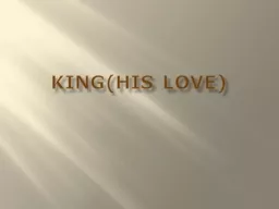 King(his love)