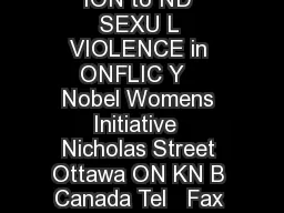 ON WOMEN TIME FOR AC ION to ND SEXU L VIOLENCE in ONFLIC Y   Nobel Womens Initiative 