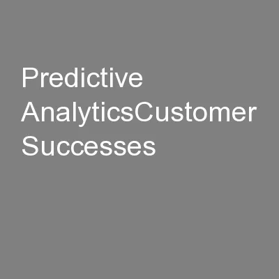Predictive AnalyticsCustomer Successes