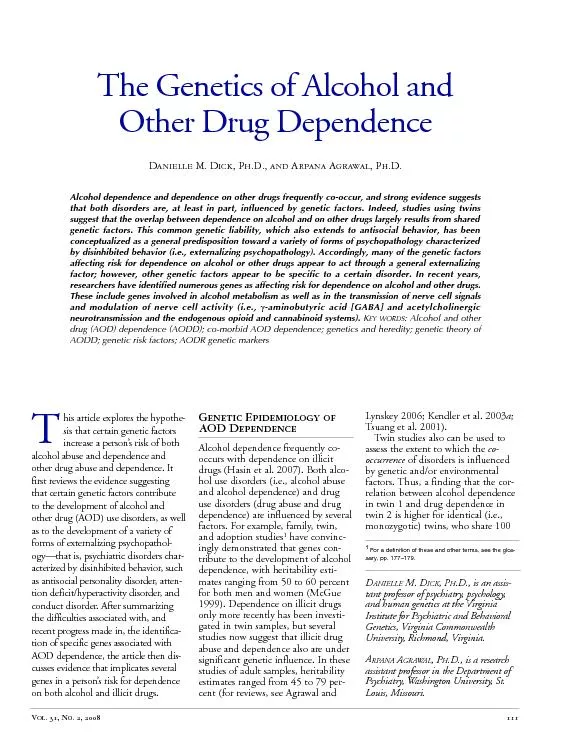The Genetics of Alcohol and Other Drug Dependence Danielle M. Dick,