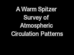A Warm Spitzer Survey of Atmospheric Circulation Patterns