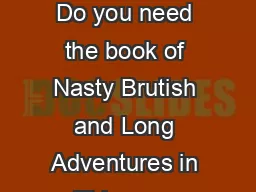 Nasty Brutish and Long Adventures in Eldercare Paperback By Ira Rosofsky Do you need the