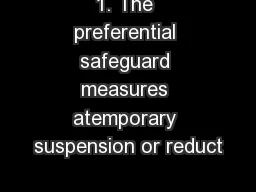 1. The preferential safeguard measures atemporary suspension or reduct