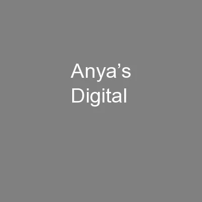 Anya’s Digital