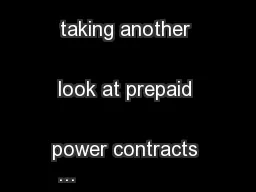 Developers are taking another look at prepaid power contracts 
...