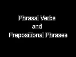 Phrasal Verbs and Prepositional Phrases