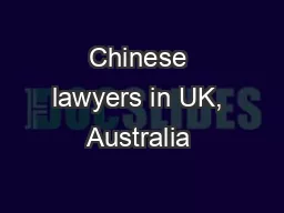 Chinese lawyers in UK, Australia & Brazil