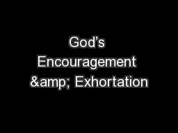 God’s Encouragement & Exhortation