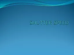 SHUTTER SPEED