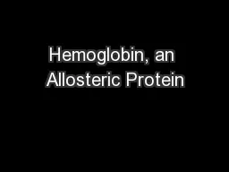 Hemoglobin, an Allosteric Protein