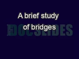 A brief study of bridges