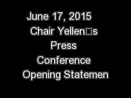 June 17, 2015    Chair Yellen’s Press Conference Opening Statemen