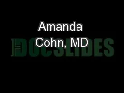 Amanda Cohn, MD