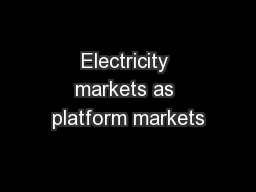 Electricity markets as platform markets