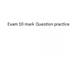 Exam 10 mark Question practice