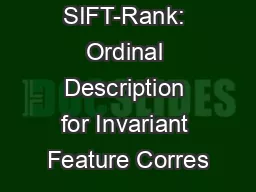SIFT-Rank: Ordinal Description for Invariant Feature Corres