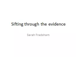 Sifting through the evidence