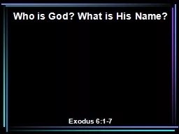 Who is God? What is His Name?