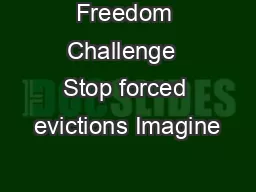 Freedom Challenge  Stop forced evictions Imagine