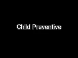 Child Preventive