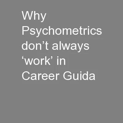 Why Psychometrics don’t always ‘work’ in Career Guida