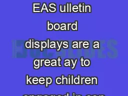 BUET BOA EAS ulletin board displays are a great ay to keep children engaged in con