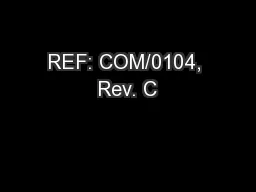 REF: COM/0104, Rev. C