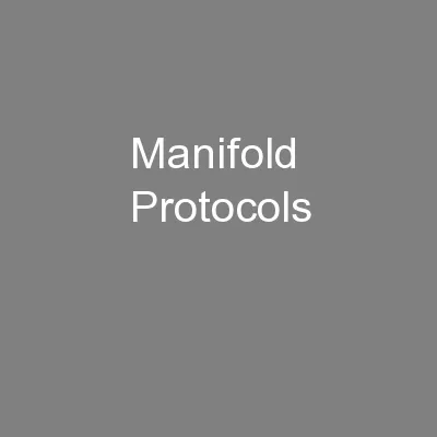 Manifold Protocols