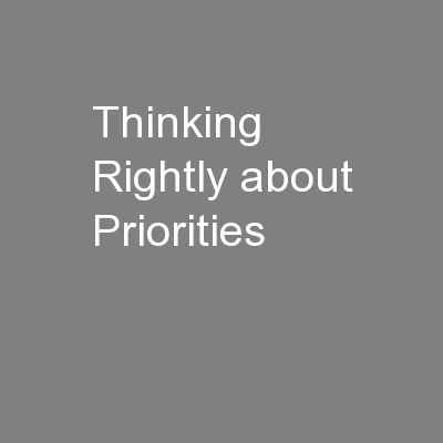 Thinking Rightly about Priorities